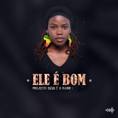 Ele é bom's cover