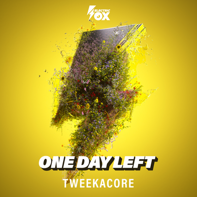 One Day Left By Tweekacore, Da Tweekaz's cover