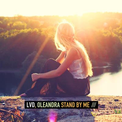 Stand by Me By LVD, Oleandra's cover