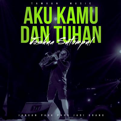 AKU KAMU DAN TUHAN's cover