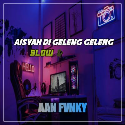 AISYAH DI GELENG GELENG SLOW's cover