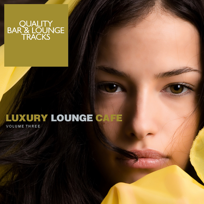 Luxury Lounge Cafe Vol. 3's cover