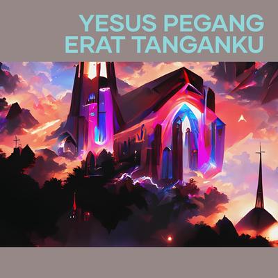 Yesus Pegang Erat Tanganku's cover