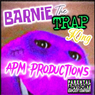 Barnie the Trap King's cover