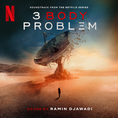 Main Title (from the Netflix Series "3 Body Problem") By Ramin Djawadi's cover