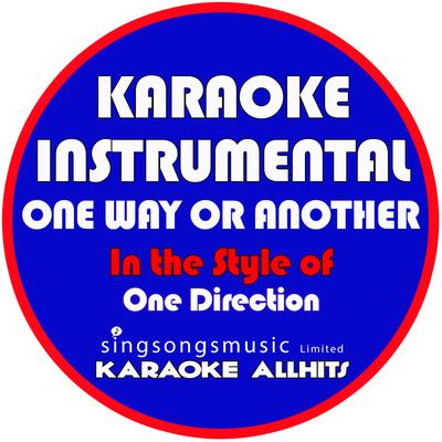 One Way or Another (Teenage Kicks) [In the Style of One Direction] [Karaoke Instrumental Version]'s cover