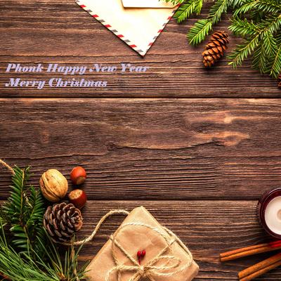 Phonk Happy New Year Merry Christmas's cover