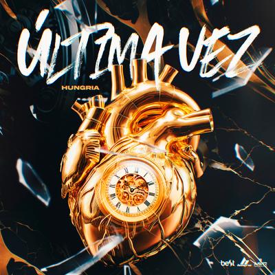 Última Vez By Hungria Hip Hop's cover