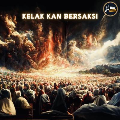 KELAK KAN BERSAKSI's cover