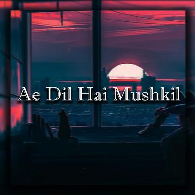 Ae Dil Hai Mushkil's cover