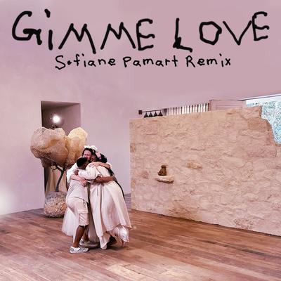 Gimme Love (Sofiane Pamart Remix) By Sia, Sofiane Pamart's cover