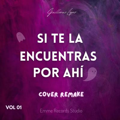 Si Te La Encuentras Por Ahi (Acustic Version)'s cover