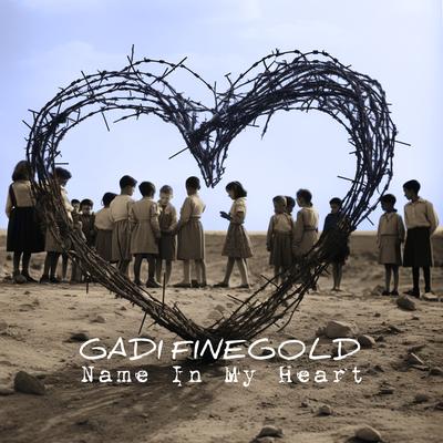 Name in My Heart By Gadi Finegold's cover