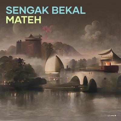 SENGAK BEKAL MATEH's cover