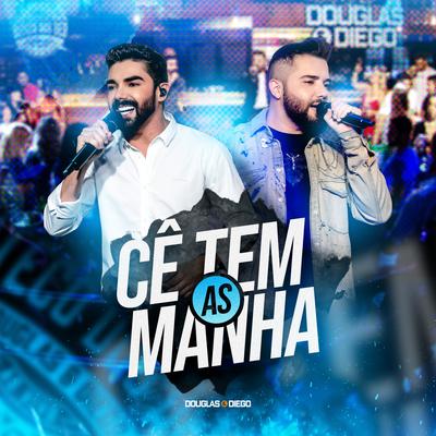 Cê Tem as Manha By Douglas & Diego's cover