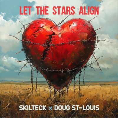 Let the Stars Align By Skilteck, Doug St-Louis's cover