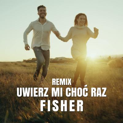 Uwierz mi choć raz (Remix)'s cover