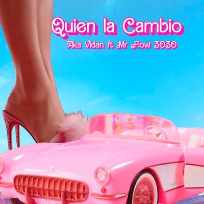 Quién La Cambió By Mr. Flow3030, AKA VIDAN's cover