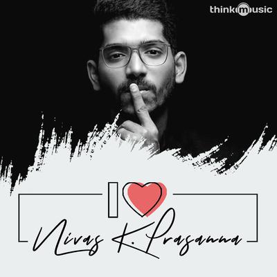 I Love Nivas K. Prasanna's cover