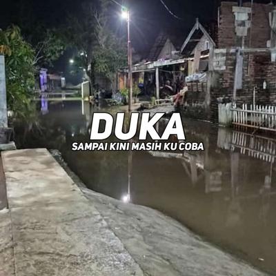 Duka - Sampai Kini Masih Ku Coba's cover