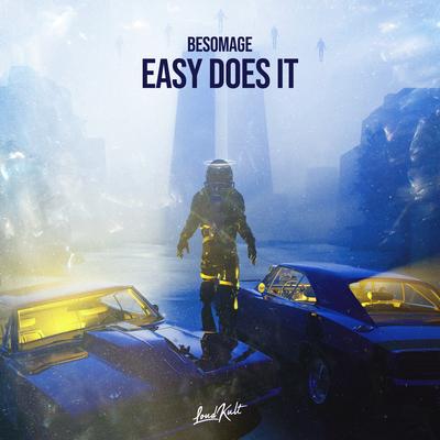 Easy Does It By Besomage's cover