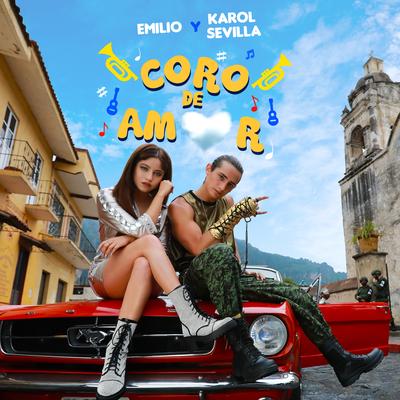 Coro de Amor By Emilio, Emilio, Karol Sevilla's cover