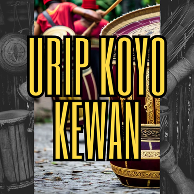 Urip Koyo Kewan's cover