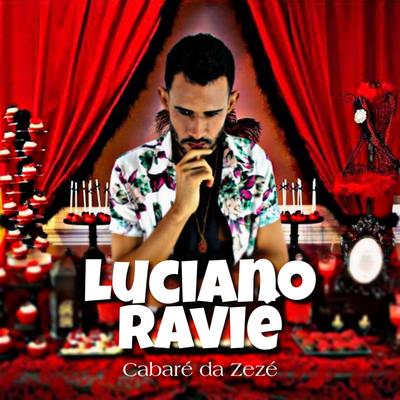 Cabaré da Zezé By LUCIANO RAVIÉ's cover