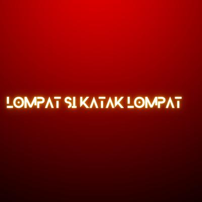 LOMPAT SI KATAK LOMPAT's cover