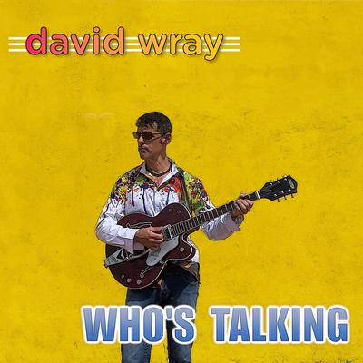 Who's Talking By David Wray's cover