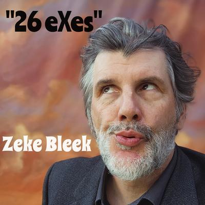 26 eXes By Zeke Bleek's cover