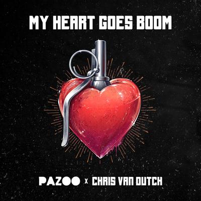 My Heart Goes Boom By Pazoo, Chris van Dutch's cover