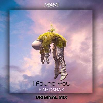 I Found You By Hamidshax's cover