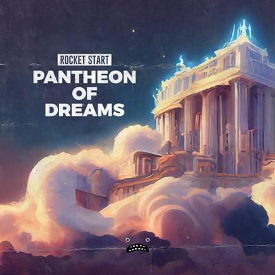 Pantheon Of Dreams By Rocket Start's cover