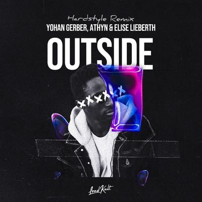 Outside (Hardstyle Remix) By Yohan Gerber, ATHYN, Elise Lieberth's cover