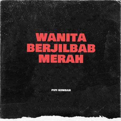 Wanita Berjilbab Merah's cover