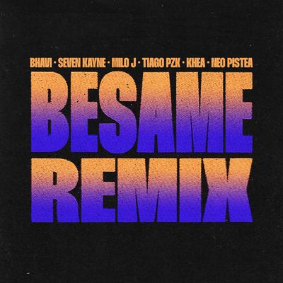 BESAME (feat. Tiago PZK, Khea & Neo Pistea) [Remix]'s cover