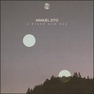 A Brand New Day By Manuel Zito's cover