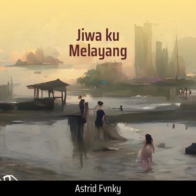 Jiwa Ku Melayang (-)'s cover