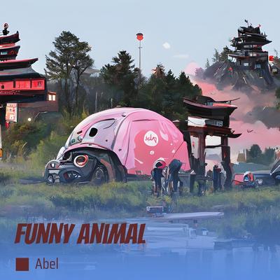 Funny Animal By Abel's cover
