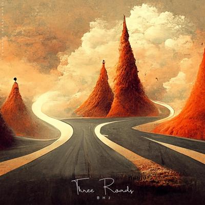 Three Roads By BHz's cover
