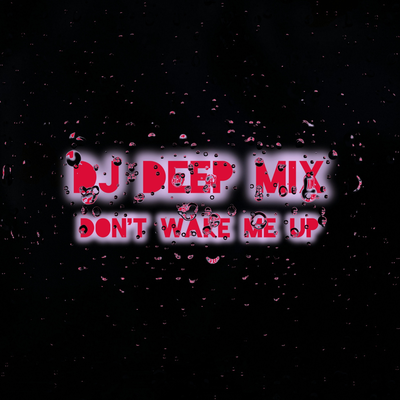 DJ DEEP MIX's cover