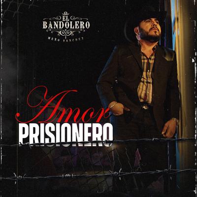 El Bandolero "Meño Sanchez"'s cover