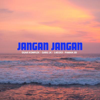 JANGAN JANGAN's cover