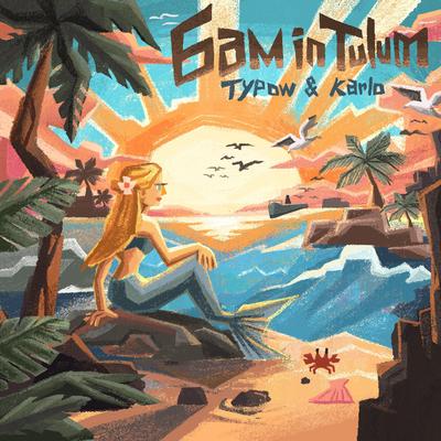 6 AM IN TULUM By Typow, Karlo's cover