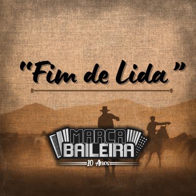 Fim de Lida By Grupo Marca Baileira's cover