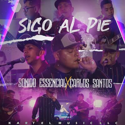 Sigo Al Pie (En Vivo) By Carlos Santos, Sonido Essencial's cover