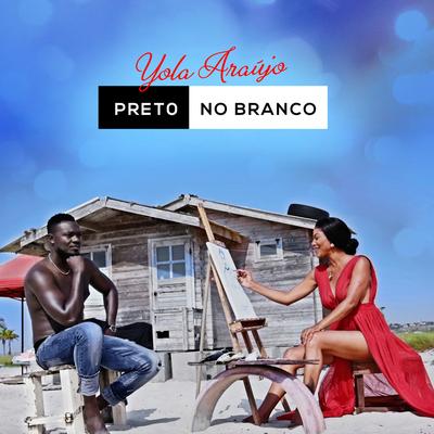 Preto No Branco By Yola Araujo's cover