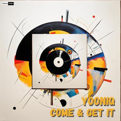 Come & Get It By Yooniq's cover