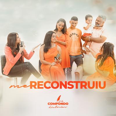 Me Reconstruiu By Ana Beatriz, Raynara Freitas's cover